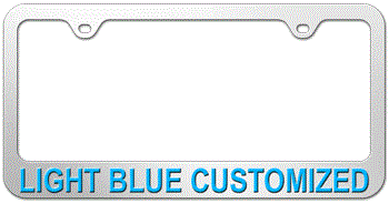 3D CHROME LICENSE PLATE FRAME CUSTOMIZED WITH YOUR MESSAGE IN LIGHT BLUE