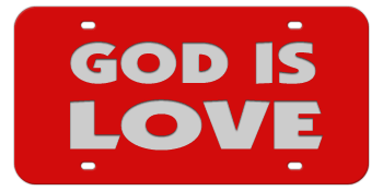 GOD IS LOVE RED LASER LICENSE PLATE
