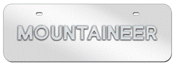 MOUNTAINEER CHROME NAME 3D MIRROR MID-SIZE LICENSE PLATE