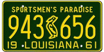 1961 LOUISIANA STATE LICENSE PLATE--EMBOSSED WITH YOUR CUSTOM NUMBER