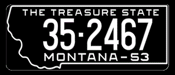1953 MONTANA STATE LICENSE PLATE - EMBOSSED WITH YOUR CUSTOM NUMBER