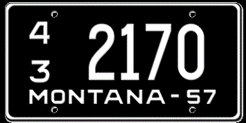 1957 MONTANA STATE LICENSE PLATE - EMBOSSED WITH YOUR CUSTOM NUMBER