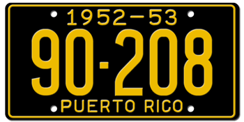 1952 TO 53 PUERTO RICO LICENSE PLATE--EMBOSSED WITH YOUR CUSTOM NUMBER