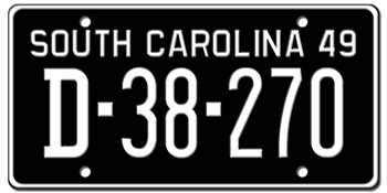1949 SOUTH CAROLINA STATE LICENSE PLATE--EMBOSSED WITH YOUR CUSTOM NUMBER