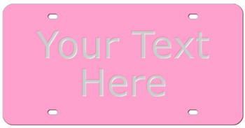 TWO-LINE CUSTOM LASER PINK LICENSE PLATE - MIRROR-SILVER TEXT Personalized just for you or for a great gift!