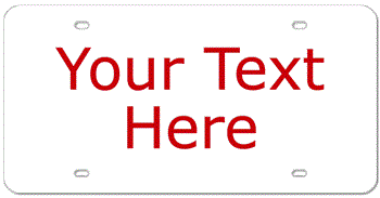 TWO-LINE CUSTOM LASER WHITE LICENSE PLATE - RED TEXT Personalized just for you or for a great gift!