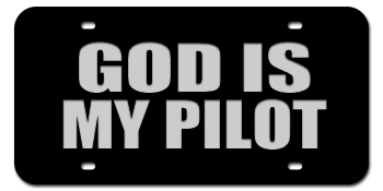 GOD IS MY PILOT BLACK LASER LICENSE PLATE