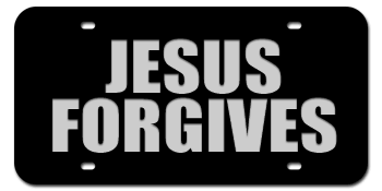JESUS FORGIVES BLACK LASER LICENSE PLATE
