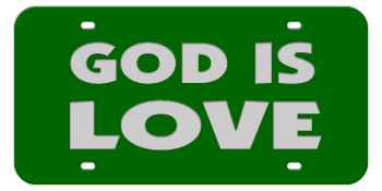 GOD IS LOVE GREEN LASER LICENSE PLATE