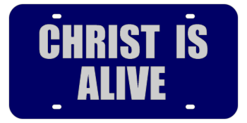 CHRIST IS ALIVE BLUE LASER LICENSE PLATE