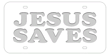 JESUS SAVES WHITE LASER LICENSE PLATE