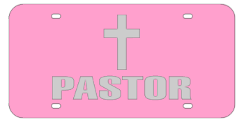 PASTOR + CROSS PINK LASER LICENSE PLATE